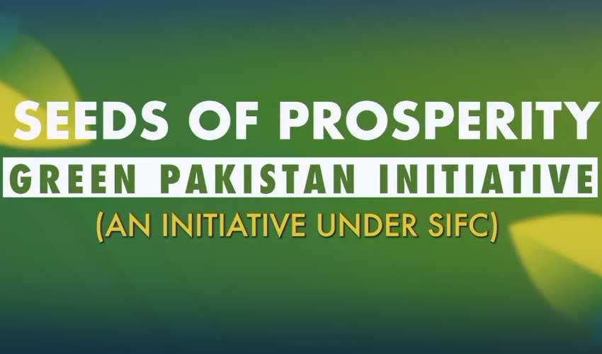 Green Pakistan Initiative is A New Dawn for Agriculture