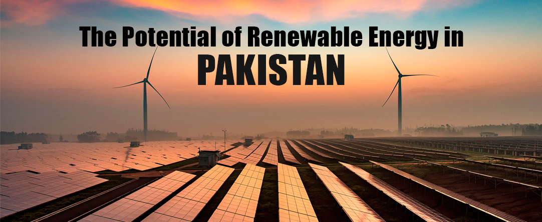 Pakistan’s Renewable Energy Revolution: A Path to a Sustainable Future Pakistan’s Renewable Energy Revolution: A Path to a Sustainable Future