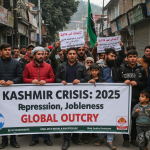 Kashmir Crisis 2025: Repression, Joblessness, Global Outcry Kashmir Crisis 2025: Repression, Joblessness, Global Outcry