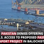 Pakistan Denies Offering Pasni Port to the US: A False Report Turned into a Geopolitical Storm