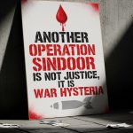 Another Operation Sindoor Is Not Justice, It Is War Hysteria Another Operation Sindoor Is Not Justice, It Is War Hysteria
