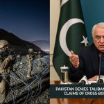 Pakistan Denies Taliban Regime’s False Claims of Cross-Border Strikes Pakistan Denies Taliban Regime’s False Claims of Cross-Border Strikes