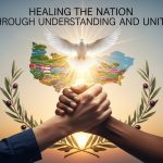 Healing the Nation Through Understanding and Unity Healing the Nation Through Understanding and Unity
