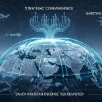 Strategic Convergence in a Shifting Security Landscape: Saudi-Pakistan Defense Ties Revisited