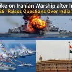 US Strike on Iranian Warship after India’s MILAN 2026 ‘Raises Questions Over India’s Silence! US Strike on Iranian Warship after India’s MILAN 2026 ‘Raises Questions Over India’s Silence!