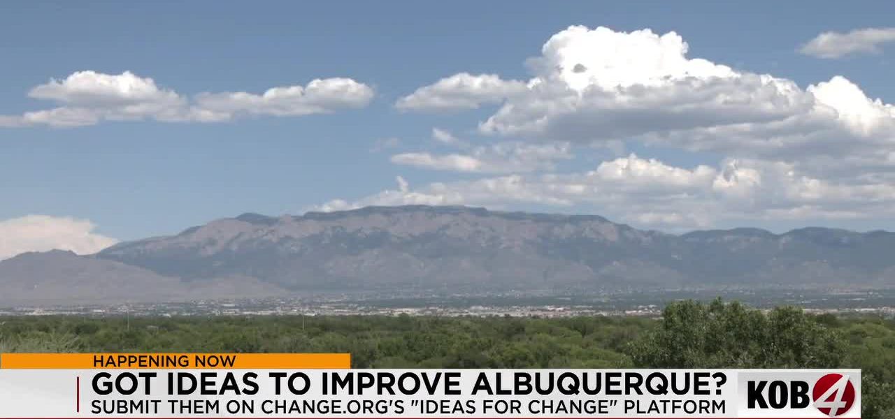 Albuquerque Residents Invited to Shape City’s Future Through New Change.org Survey Albuquerque Residents Invited to Shape City’s Future Through New Change.org Survey