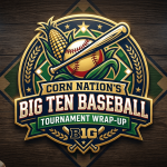 Big Ten’s Bruising Ballgame: Grit, Error, and the Ruthless Grind of Collegiate Diamonds Big Ten’s Bruising Ballgame: Grit, Error, and the Ruthless Grind of Collegiate Diamonds