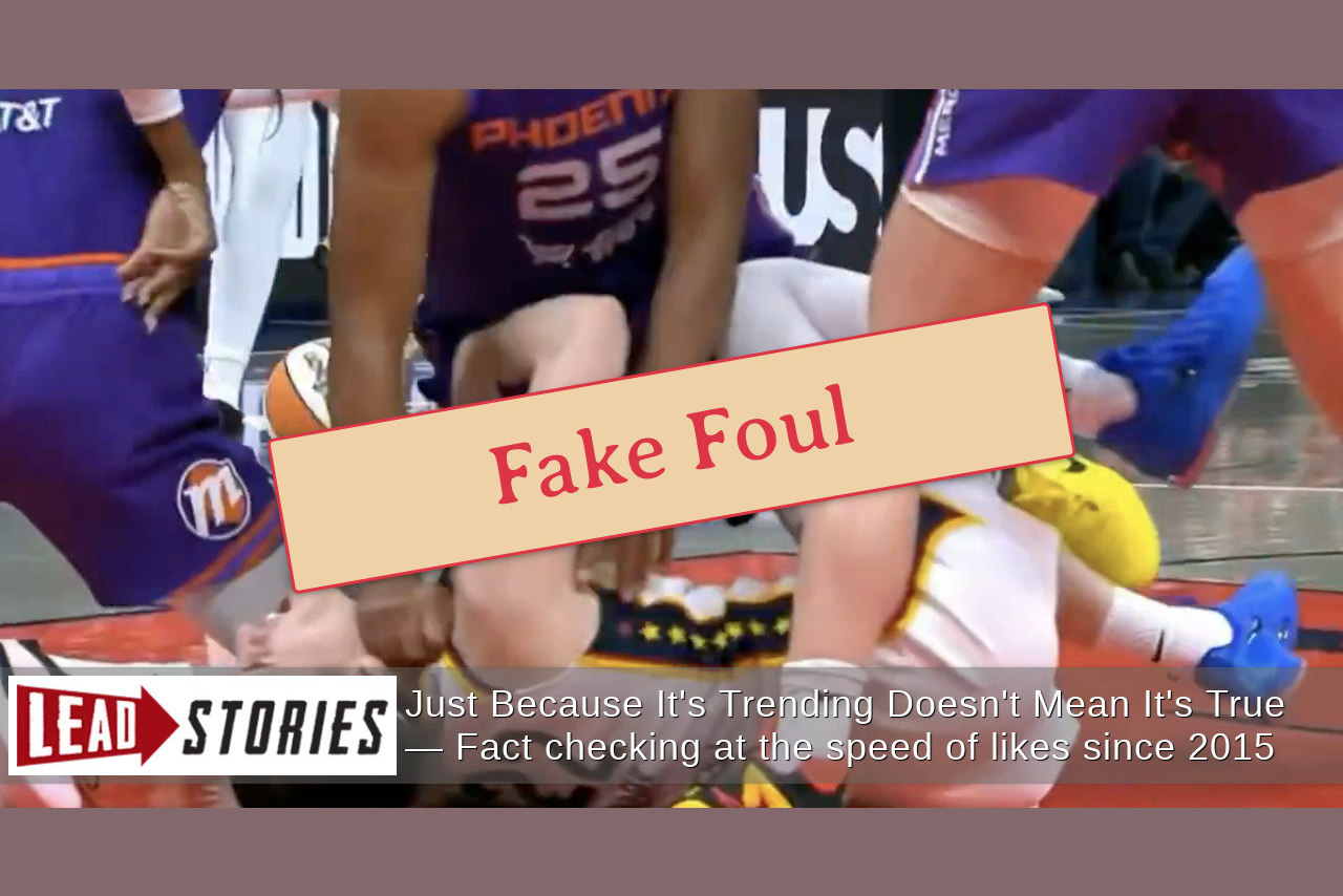 Hoops Hysteria & Viral Lies: How a WNBA Foul Fuelled a Global Fake News Firestorm Hoops Hysteria & Viral Lies: How a WNBA Foul Fuelled a Global Fake News Firestorm