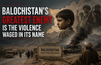 Balochistan’s Greatest Enemy Is the Violence Waged in Its Name
