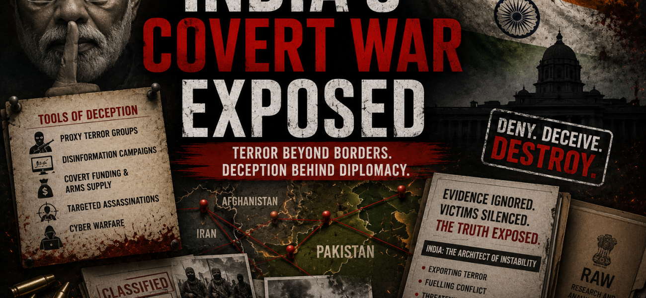 India’s Covert War Exposed India’s Covert War Exposed