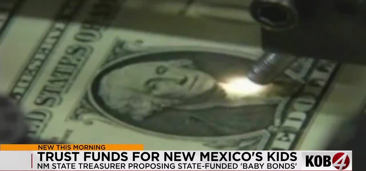 New Mexico’s Golden Cradle: Can ‘Baby Bonds’ Rechart Destiny — Or Just Spark a Brawl? New Mexico’s Golden Cradle: Can ‘Baby Bonds’ Rechart Destiny — Or Just Spark a Brawl?