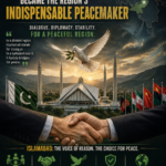 How Islamabad Became the Region’s Indispensable Peacemaker How Islamabad Became the Region’s Indispensable Peacemaker