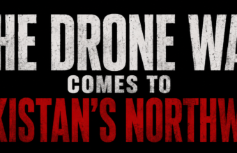 The Drone War Comes to Pakistan’s Northwest The Drone War Comes to Pakistan’s Northwest