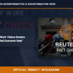POLICY WIRE FACT CHECK: Podcast ‘Yen at Work’ Claims Reuters Endorsed Unverified Economic Data POLICY WIRE FACT CHECK: Podcast ‘Yen at Work’ Claims Reuters Endorsed Unverified Economic Data