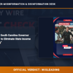 POLICY WIRE FACT CHECK: Viral Claim That South Carolina Governor Candidates Want to Eliminate State Income Tax Is Misleading
