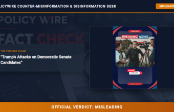 POLICY WIRE FACT CHECK: Trump’s Attacks on Democratic Senate Candidates POLICY WIRE FACT CHECK: Trump’s Attacks on Democratic Senate Candidates