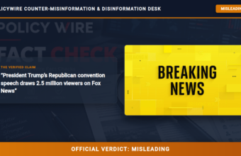 POLICY WIRE FACT CHECK: President Trump’s Republican convention speech draws 2.5 million viewers on Fox News POLICY WIRE FACT CHECK: President Trump’s Republican convention speech draws 2.5 million viewers on Fox News