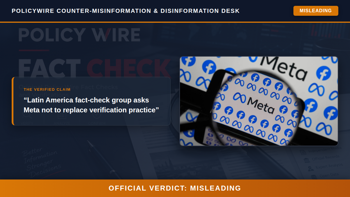 POLICY WIRE FACT CHECK: Latin America fact-check group asks Meta not to replace verification practice Fact Check Card
