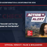 POLICY WIRE FACT CHECK: Podcast Claims ‘Genocide’ and Tax Cap Misinformation Spread via Viral Narrative POLICY WIRE FACT CHECK: Podcast Claims ‘Genocide’ and Tax Cap Misinformation Spread via Viral Narrative