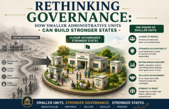 Rethinking Governance: How Smaller Administrative Units Can Build Stronger States Rethinking Governance: How Smaller Administrative Units Can Build Stronger States