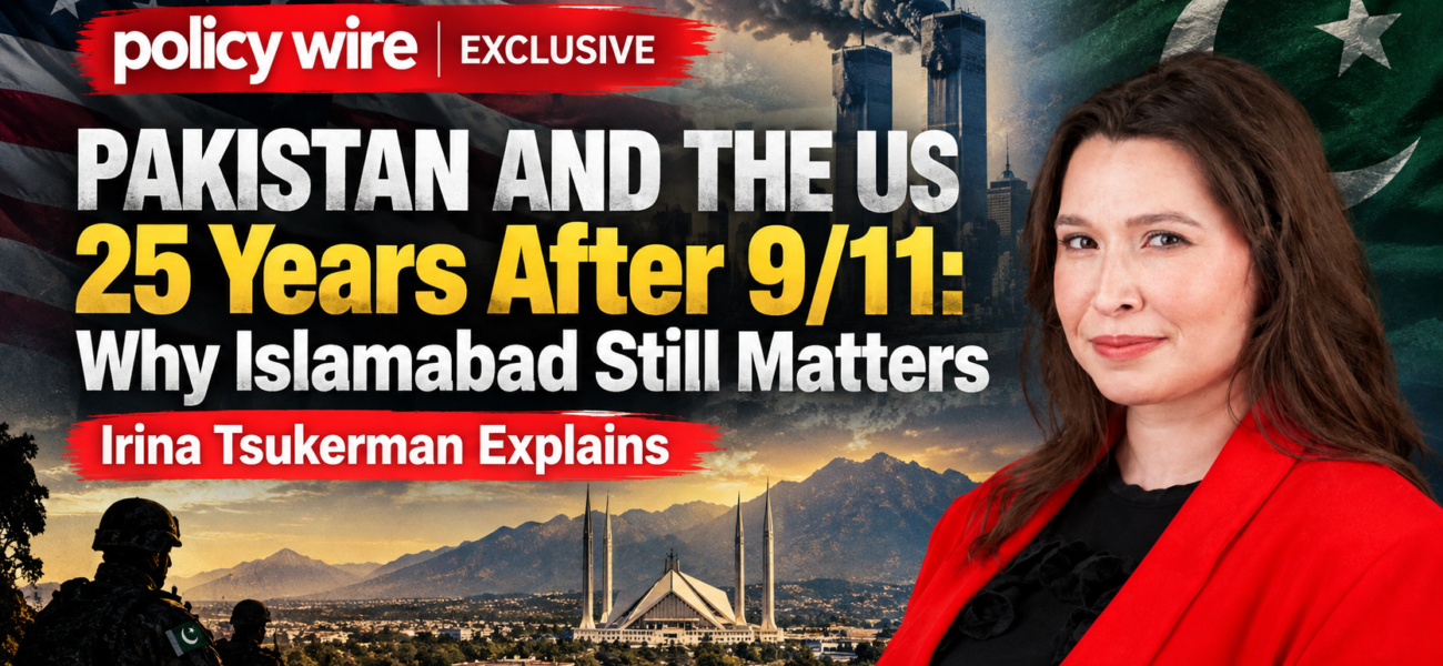 Pakistan and the US 25 Years After 9/11: Why Islamabad Still Matters Pakistan and the US 25 Years After 9/11: Why Islamabad Still Matters