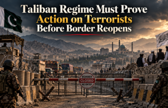 Taliban Regime Must Prove Action on Terrorists Before Border Reopens Taliban Regime Must Prove Action on Terrorists Before Border Reopens