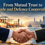 From Mutual Trust to Trade and Defence Cooperation