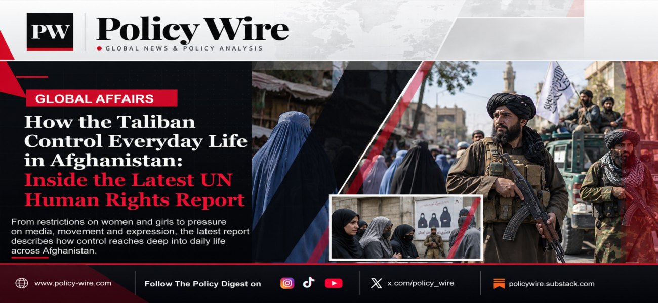 How the Taliban Control Everyday Life in Afghanistan: Inside the Latest UN Human Rights Report How the Taliban Control Everyday Life in Afghanistan: Inside the Latest UN Human Rights Report
