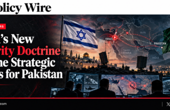 Israel’s New Security Doctrine and the Strategic Stakes for Pakistan