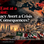 The Middle East at a Breaking Point: Can Diplomacy Avert a Crisis with Global Consequences?
