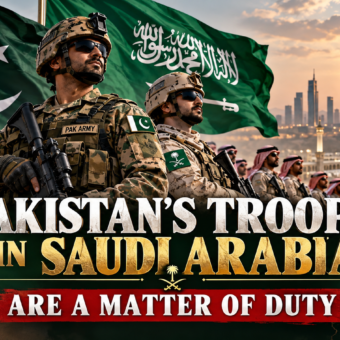 Pakistan’s Troops in Saudi Arabia Are a Matter of Duty Pakistan’s Troops in Saudi Arabia Are a Matter of Duty