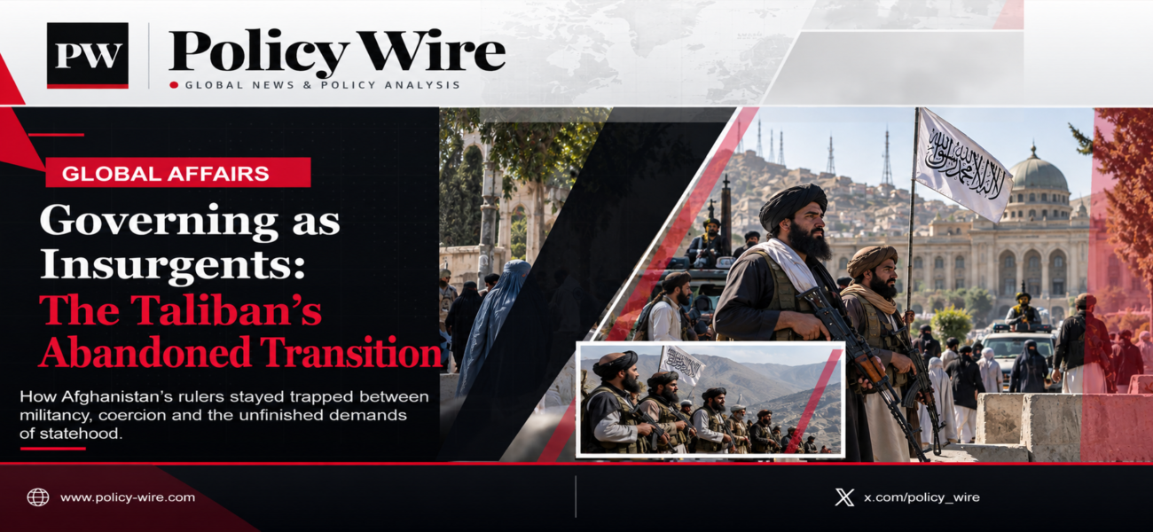 Governing as Insurgents: The Taliban’s Abandoned Transition
