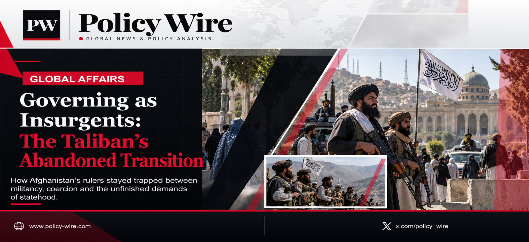 Governing as Insurgents: The Taliban’s Abandoned Transition Governing as Insurgents: The Taliban’s Abandoned Transition