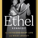 Ethel Kennedy’s Memoir Reveals Deep Faith and Resilience After Tragedy