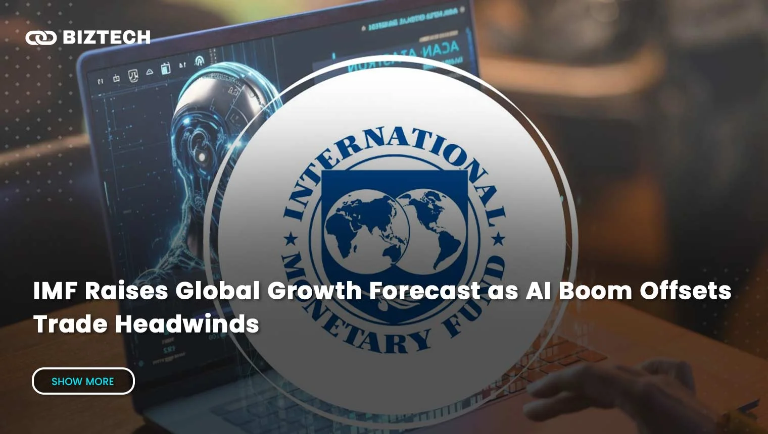IMF Upgrades Global Growth Forecast Amid AI and Debt Warnings IMF Upgrades Global Growth Forecast Amid AI and Debt Warnings