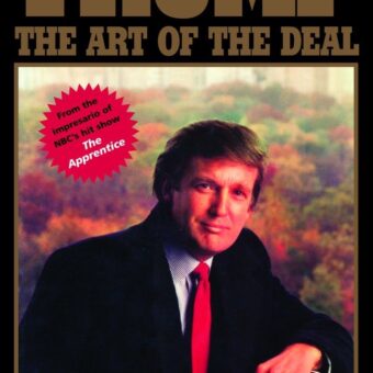 The Art of No Deal: Evaluating Donald Trump’s Negotiating Record The Art of No Deal: Evaluating Donald Trump’s Negotiating Record